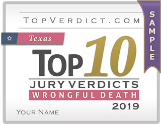 Top 10 Wrongful Death Verdicts in Texas in 2019