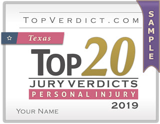 Top 20 Personal Injury Verdicts in Texas in 2019